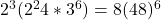 2^3(2^24*3^6) = 8(48)^6