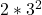 2*3^2
