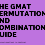 GMAT Combinatorics : Ultimate Guide to GMAT Permutations and Combinations Screenshot 2024-11-20 at 16.57.30