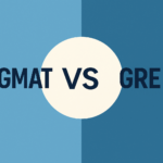 GRE vs. GMAT: Which Test Is Right for Business School Applicants? GRE vs. GMAT
